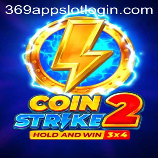 Coinstrike2: Unveiling the Thrills of the 369 Slot Login App