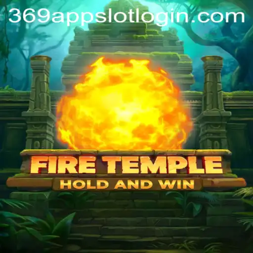 FireTemple: The Immersive Gaming Experience with 369 Slot Login App