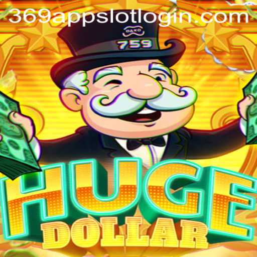 Exploring the Thrill of the HugeDollar: A Comprehensive Guide to the 369 Slot Login App