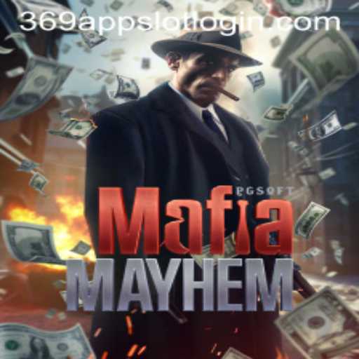 MafiaMayhem: Dive into the Underworld with the 369 Slot Login App