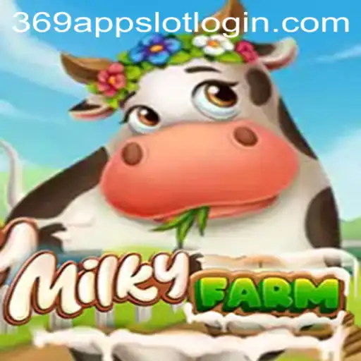 Exploring the Digital Realm of MilkyFarm and the 369 Slot Login App