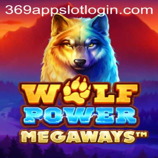 Exploring the Exciting World of WolfPowerMega and 369 Slot Login App